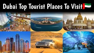 Dubai top tourist places to visit