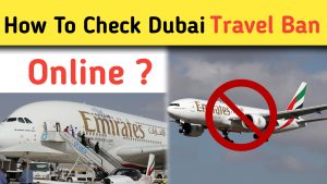 how to check Dubai travel Ban online: